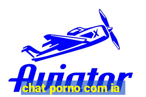 chat porno com ia